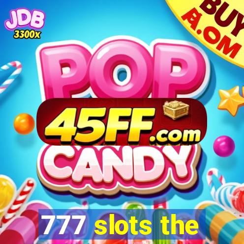 777 slots the